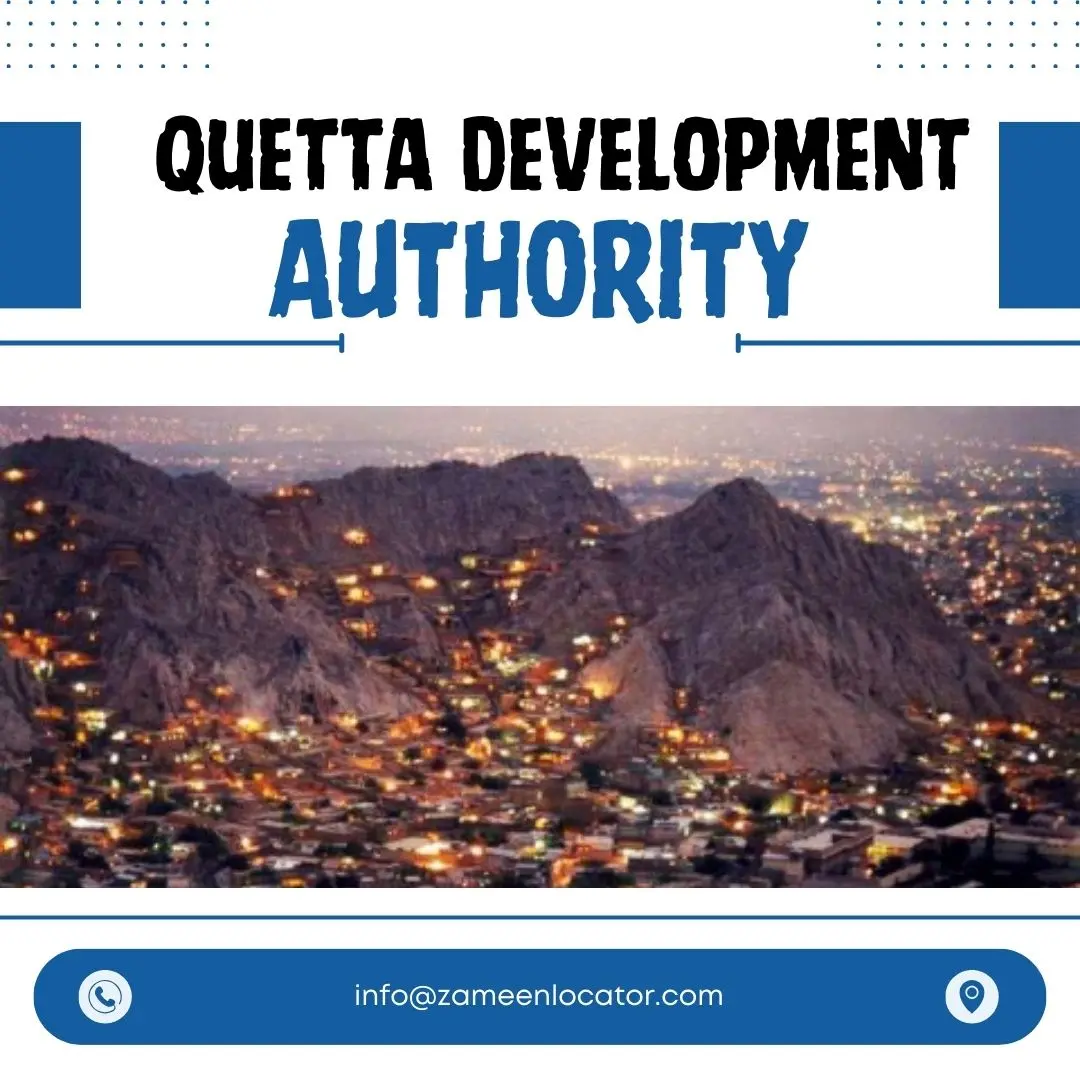 Quetta Development Authority (QDA): Exploring History, Laws, And Land Regulations