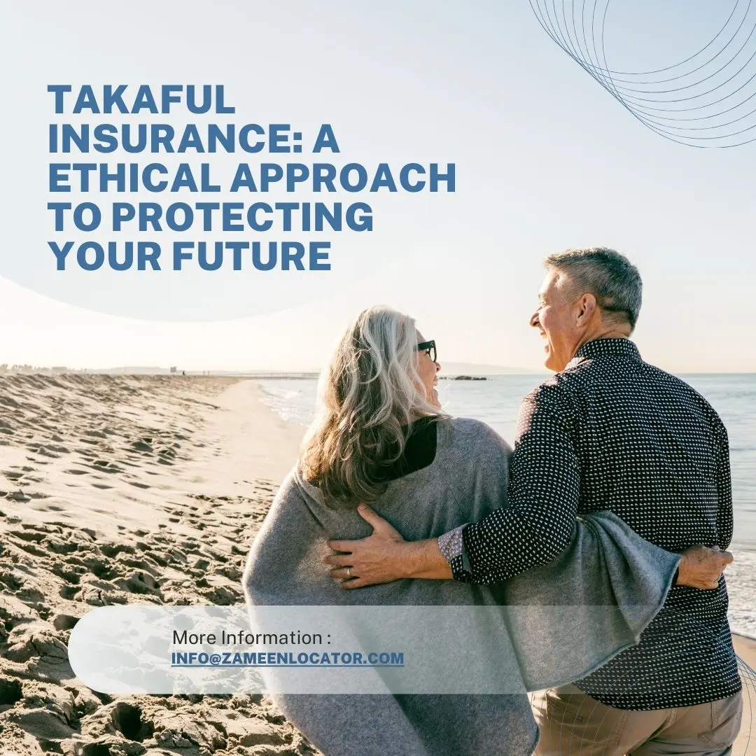 Takaful Insurance: A Ethical Approach To Protecting Your Future