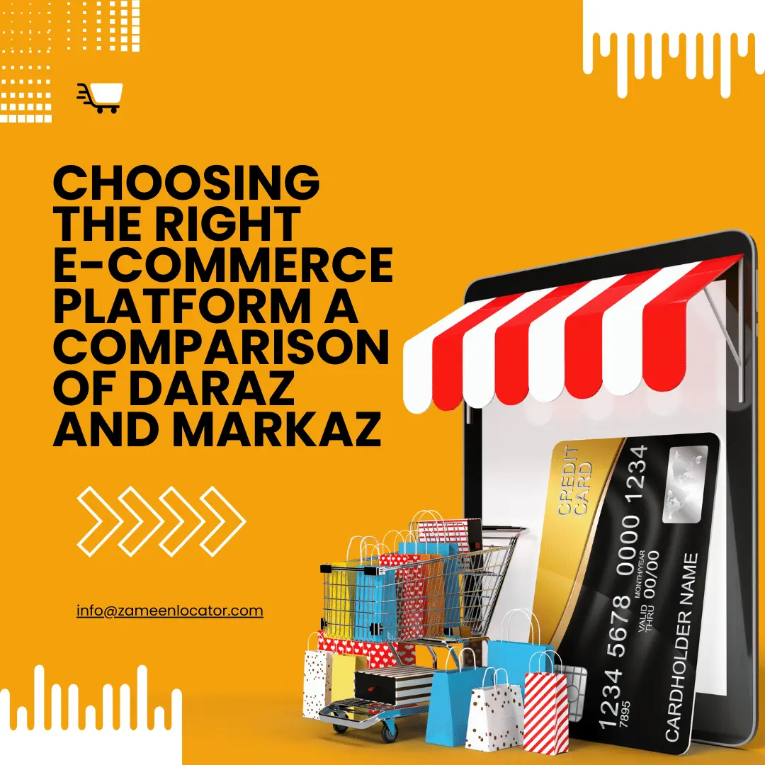 Choosing the Right E-Commerce Platform: A Comparison of Daraz and Markaz