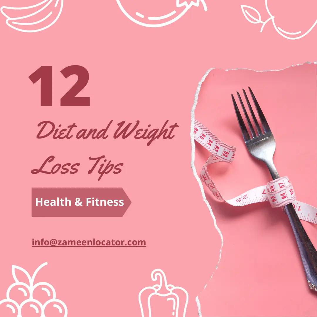 Top 12 Best Diet and Weight Loss Tips in 2024