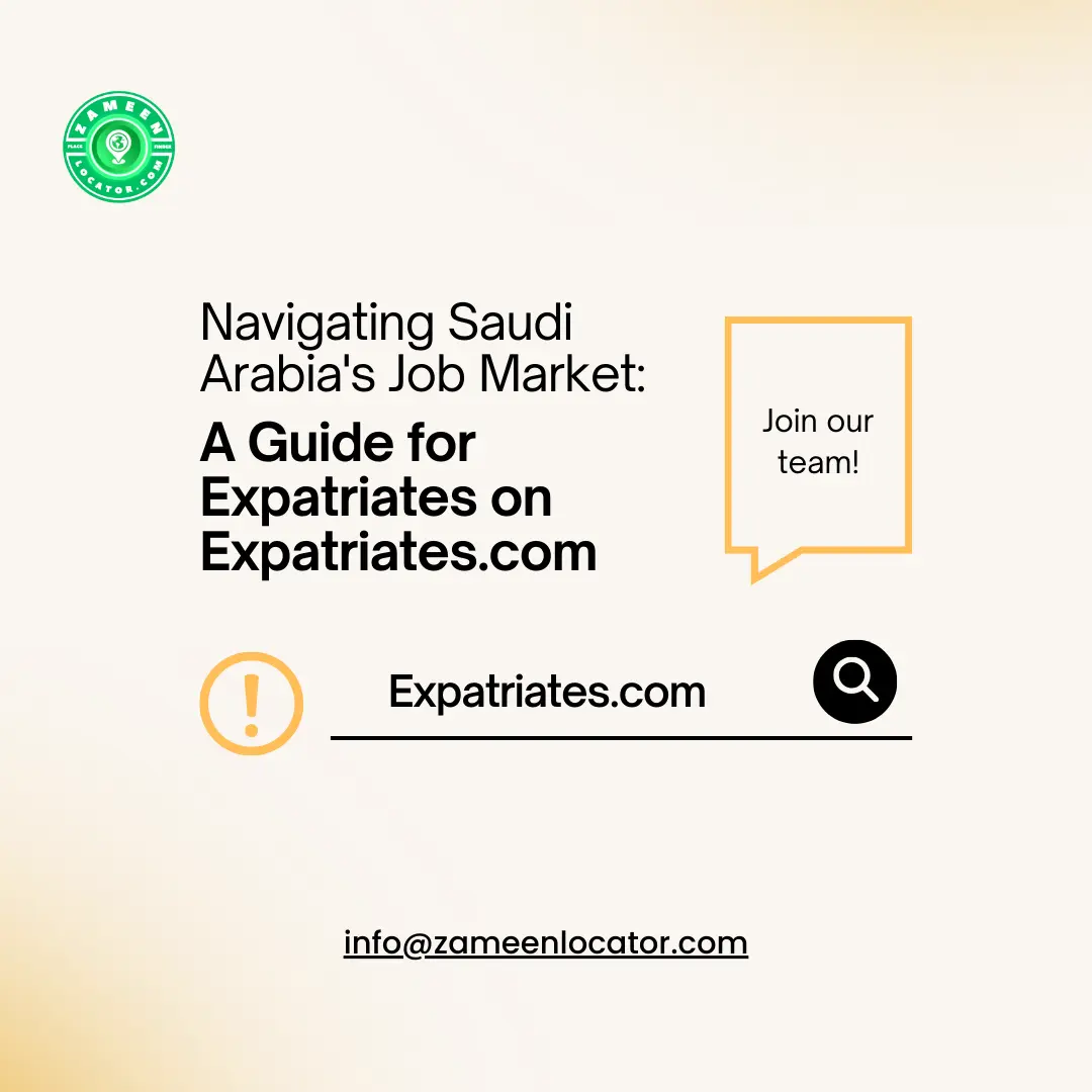 Navigating Saudi Arabia's Job Market: A Guide for Expatriates on Expatriates.com