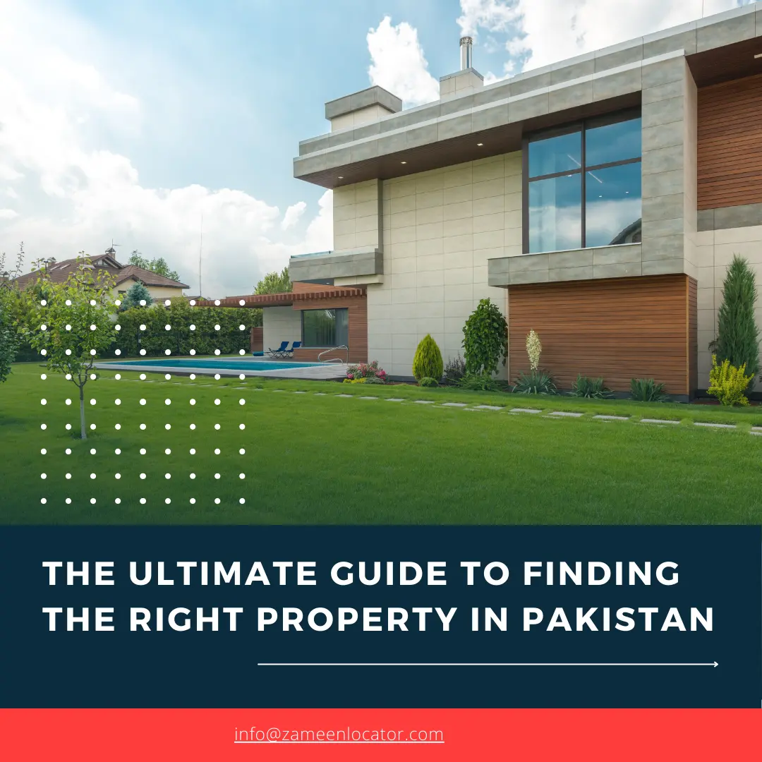  The Ultimate Guide to Finding the Right Property in Pakistan