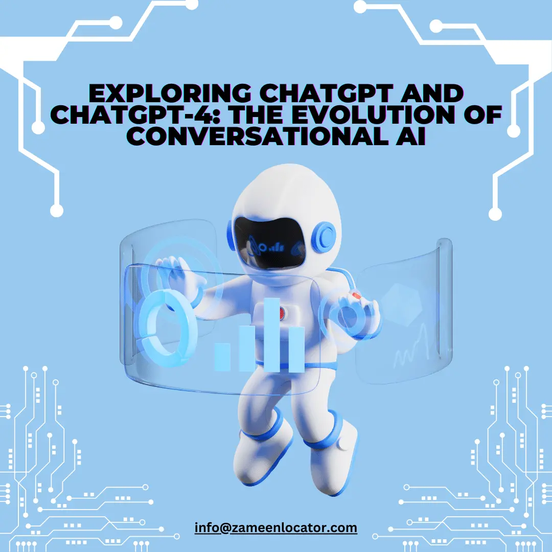 Exploring ChatGPT and ChatGPT-4: The Evolution of Conversational AI