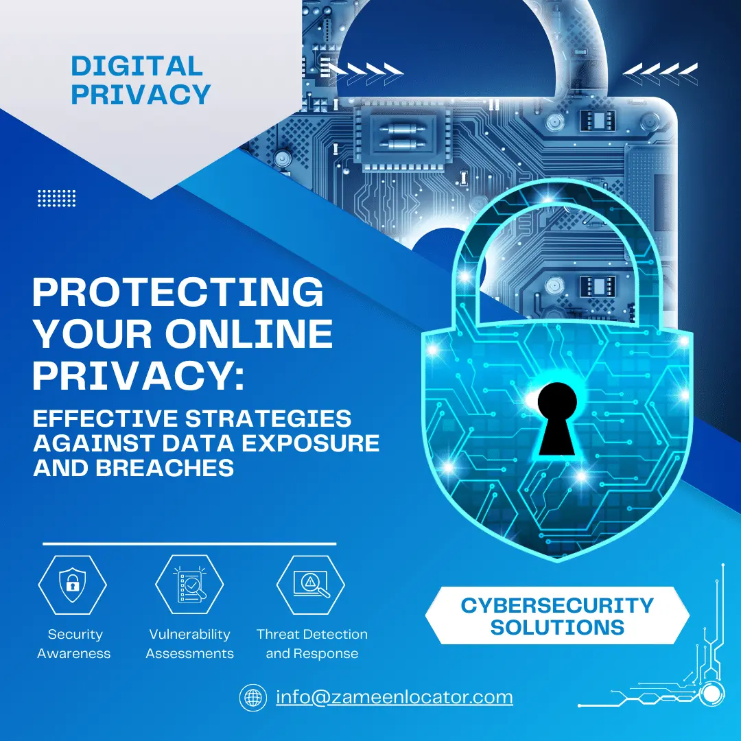 Protecting Your Online Privacy: Effective Strategies Against Data Exposure and Breaches