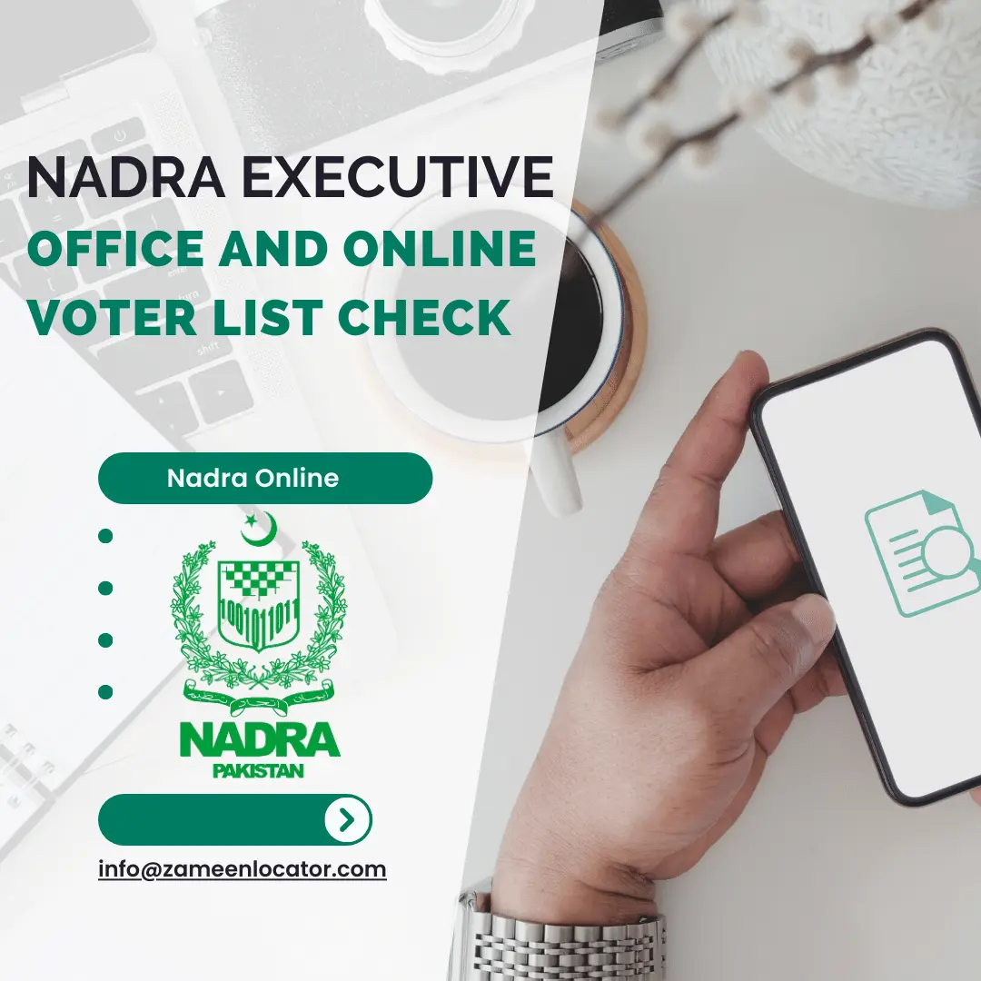 The Ultimate Guide on Nadra Executive Office and Online Voter List Check
