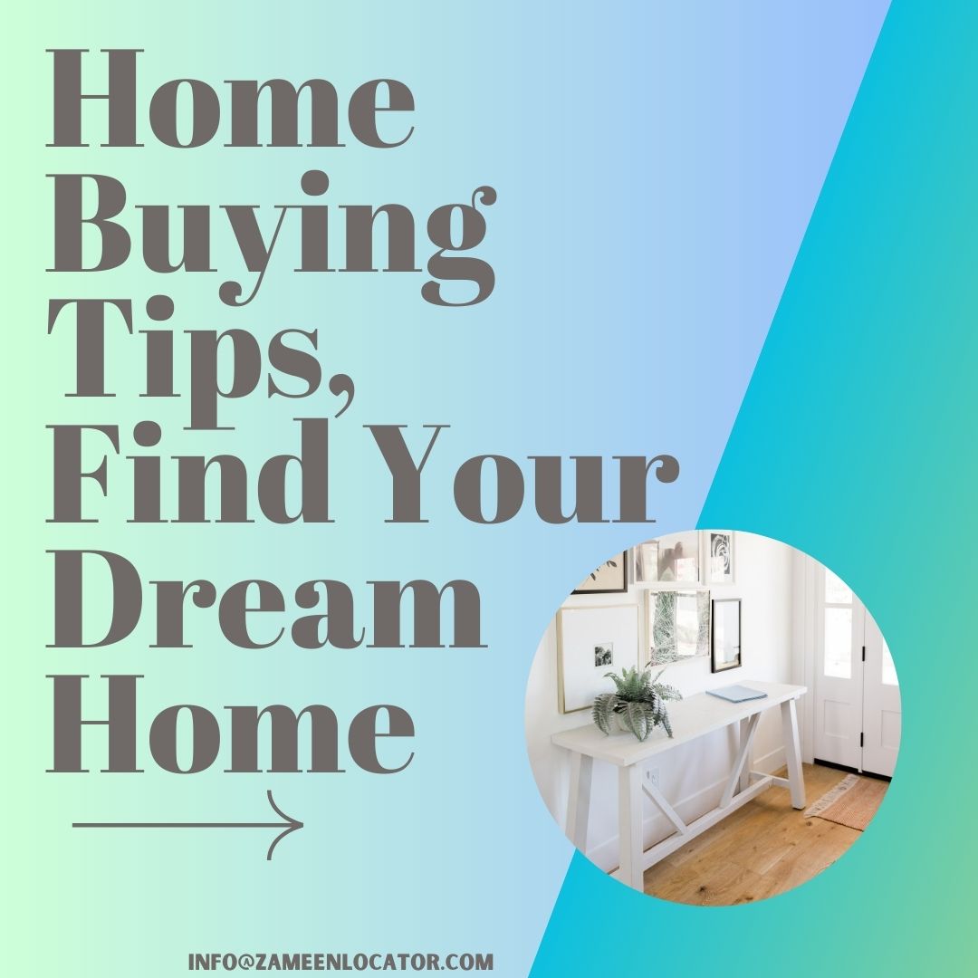 Top 10 Home Buying Tips For Finding The Perfect Property And Location