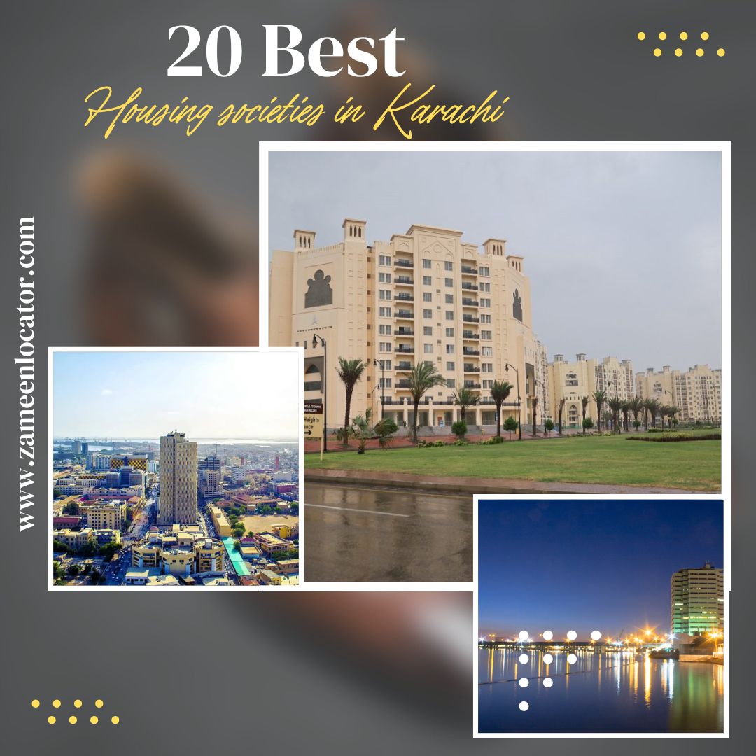 The Ultimate Guide: Top 20 Housing Societies in Karachi